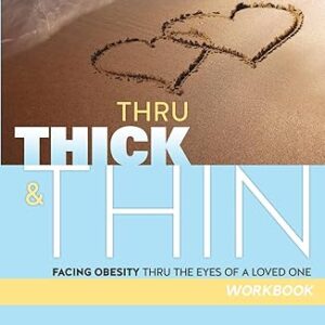 Thru Thick & Thin: Workbook